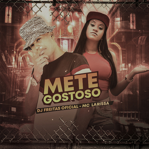 Mete Gostoso (Brega Funk)