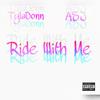 TyLaDonn - Ride With Me (feat. ASJ)