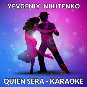 Quien Sera (Karaoke)