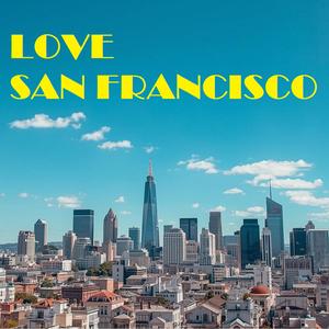 LOVE SAN FRANCISCO