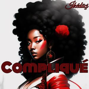 Compliqué