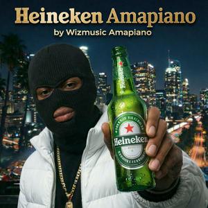 HEINEKEN (Aggressive Amapiano)