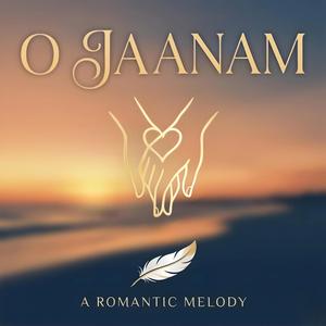 O Jaanam