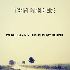We're Leaving This Memory Behind (Acoustic) (Acoustic) (Acoustic)