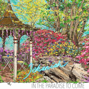 In the Paradise to Come (Extended Version)