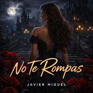 No Te Rompas