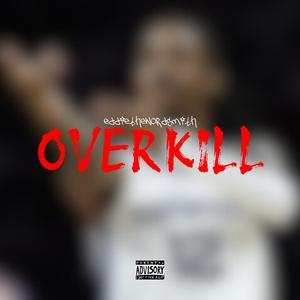 Overkill