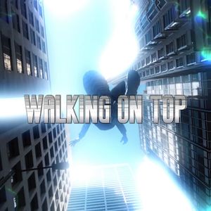 Walking on top