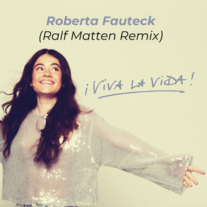 Viva la Vida (Ralf Matten Remix)