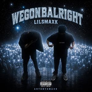 WeGonBAlright