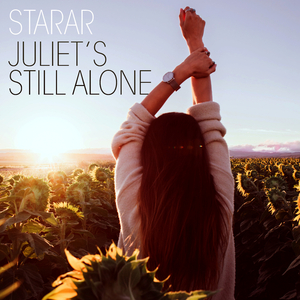 Juliet's Still Alone