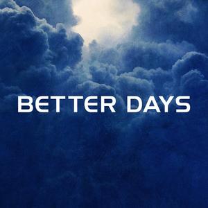 Better Days (feat. Demxntia)