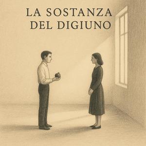 La sostanza del digiuno