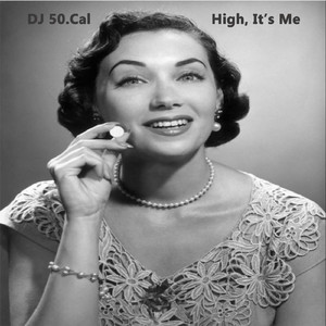 High, It's Me