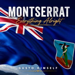 Montserrat, Everything alright