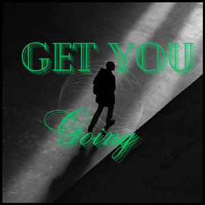 Get You Going