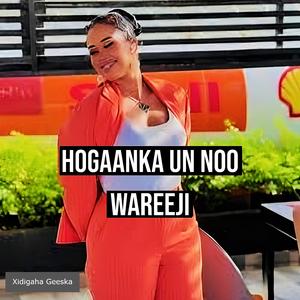 Hogaanka Un Noo Wareeji