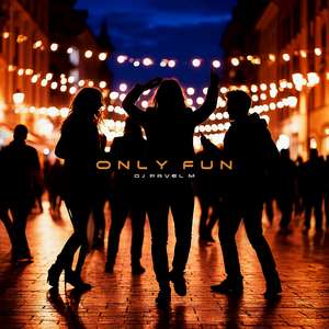 Only Fun