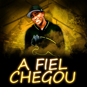 A Fiel Chegou