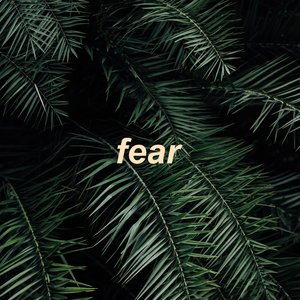 Fear