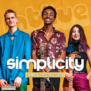 Simplicity (feat. Nino & Electric Soul) (LIVE) (LIVE)