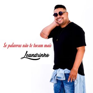 Se Palavras Não Te Tocam Mais