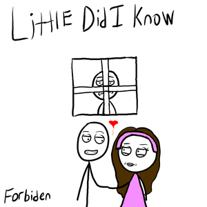 Little Did I Know
