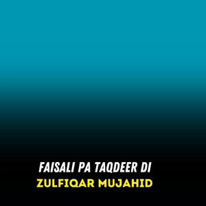 Faisali Pa Taqdeer Di