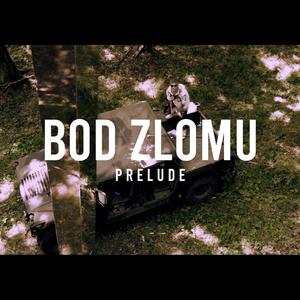 Bod Zlomu (Prelude)
