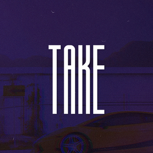 Take (Slowed)