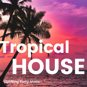 Tropical House 3