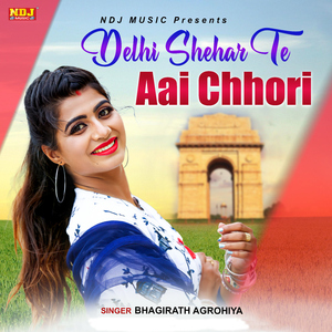 Delhi Sehar Te Aayi Chhori