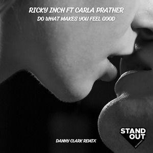 Do What Makes You Feel Good (Danny Clark Mix)