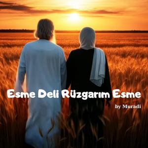 Esme Deli Rüzgarım Esme