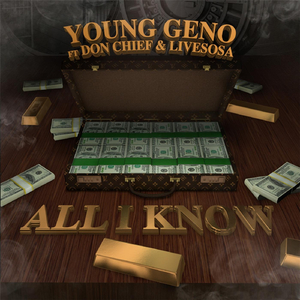 All I Know (feat. Don Chief & Livesosa)