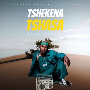 Tshekena Tshasa Original