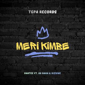 Meri Kimbe (feat. O.G BAKA & Riz5ive)