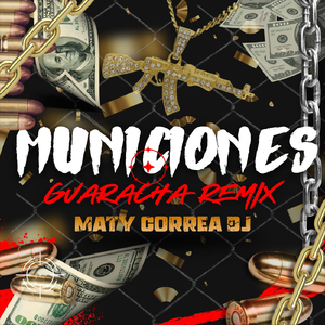 Municiones (Guaracha Remix)