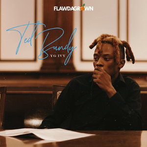 Ted Bundy (feat. Yg Ivy)