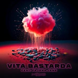 Vita Bastarda (Delusione San Remo) (feat. Fajana Jane)