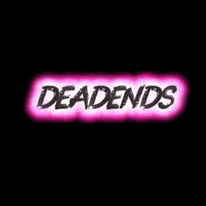 DEADENDS