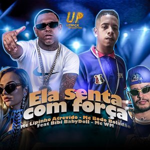 Ela Sente Com Força (feat. Bibi Babydoll & MC WM)