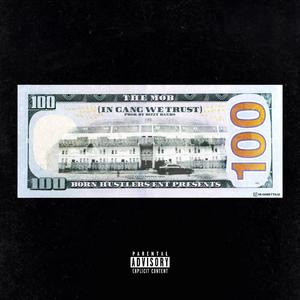 THE MOB (In Gang We Trust)