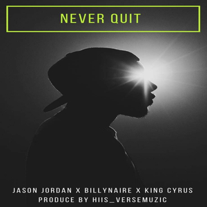 Never Quit