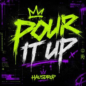 POUR IT UP
