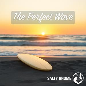 The Perfect Wave