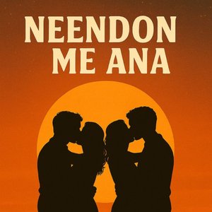 Neendon Me Ana