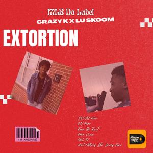 Extortion (feat. Lu Skoom)