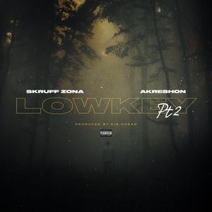 LowKey, Pt. 2 (feat. AkRESHON)