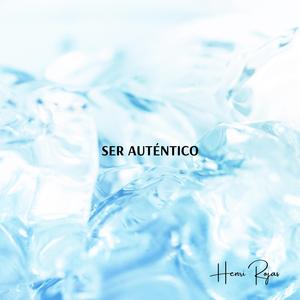 Ser auténtico